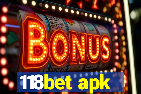 118bet apk